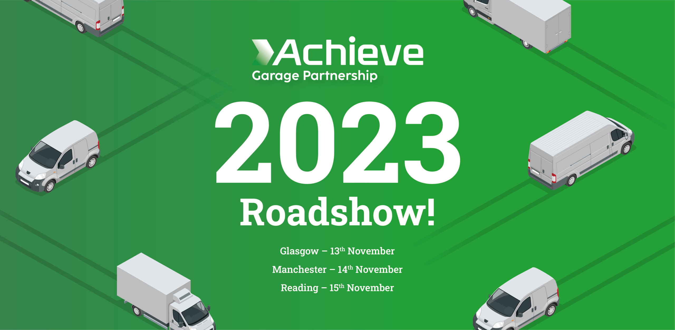 Achieve Garage Partnership Roadshow 2023!